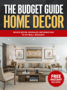 Book cover for The Budget Guide to Home Decor – learn to redecorate your home on a budget with DIY tips and affordable design ideas